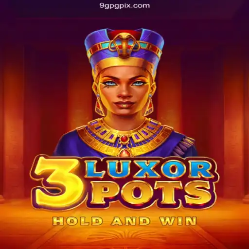 Discover the Thrills of 3LuxorPots on 9GPG.Com - Your Ultimate Gaming Platform